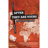 After They Are Yours: The Grace and Grit of Adoption - Paperback