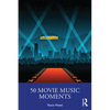 50 Movie Music Moments - Paperback
