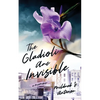 The Gladioli Are Invisible - Paperback
