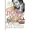 I'm Sorry But He Already Got My Heart 2: A Hood Millionaire Romance - Paperback