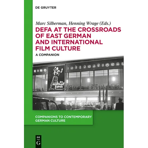 Defa at the Crossroads of East German and International Film Culture: A Companion - Paperback