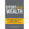 Effort-Less Wealth: Smart Money Habits at Every Stage of Your Life - Paperback