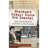 Montana's Dimple Knees Sex Scandal: 1960s Prostitution, Payoffs and Politicians - Hardcover