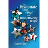 The Passionate Lives of Deaf and Hard of Hearing People - Paperback