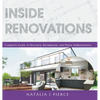 Inside Renovations: Complete Guide to Kitchens, Bathrooms, and Home Improvements - Hardcover