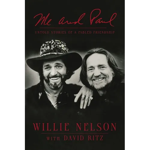 Me and Paul: Untold Stories of a Fabled Friendship - Hardcover