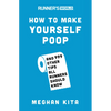 Runner's World How to Make Yourself Poop: And 999 Other Tips All Runners Should Know - Paperback