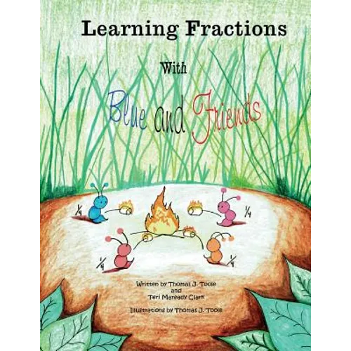 Learning Fractions with Blue and Friends - Paperback