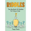 Riddles: The big book of riddles for clever kids - Paperback
