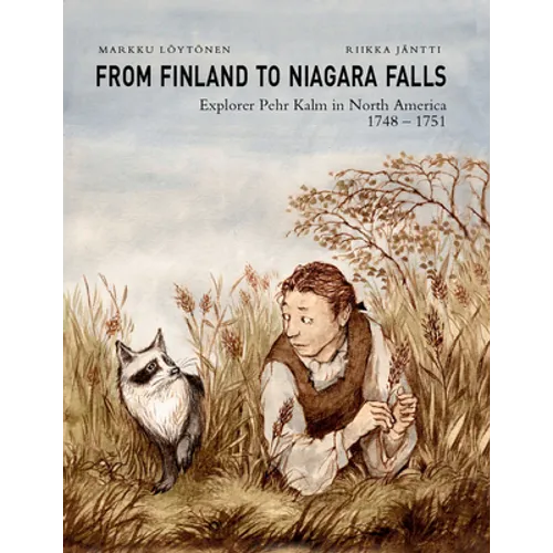 From Finland to Niagara Falls: Explorer Pehr Kalm in North America 1748-1751 - Paperback