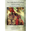 The Cattle-Raid of Cualnge: Tain Bo Cuailnge An Old Irish Prose-Epic - Paperback