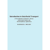 Introduction to Interfacial Transport: A Generalization of Einstein's Theory of Brownian Motion with Interdisciplinary Applications - Hardcover