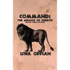 Command: The Miracle of Rebirth - Hardcover
