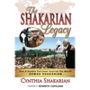 The Shakarian Legacy: How A Humble Dairyman Inspired The World! DEMOS SHAKARIAN! Plus 48 PICTURES! - His Inspirational Life-Story! Learn how you can t - Paperback
