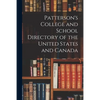 Patterson's College and School Directory of the United States and Canada - Paperback