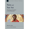 Now and Not Yet: Theology and Mission in Ezra-Nehemiah Volume 57 - Paperback