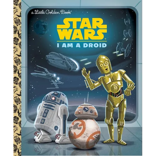 I Am a Droid (Star Wars) - Hardcover
