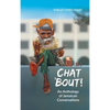Chat 'Bout!: An Anthology of Jamaican Conversations - Hardcover