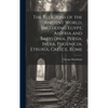 The Religions of the Ancient World, Including Egypt, Assyria and Babylonia, Persia, India, Phoenicia, Etruria, Greece, Rome - Hardcover