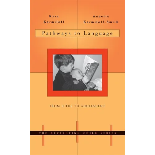 Pathways to Language: From Fetus to Adolescent - Paperback