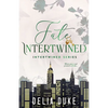 Fate Intertwined: An Urban Contemporary Romance (Intertwined Series Book 1) - Paperback