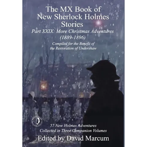 The MX Book of New Sherlock Holmes Stories Part XXIX: More Christmas Adventures (1889-1896) - Hardcover