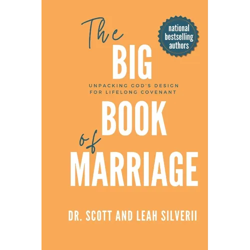 The Big Book of Marriage: Unpacking God's Design for Lifelong Covenant - Paperback