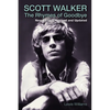Scott Walker: The Rhymes of Goodbye - Paperback