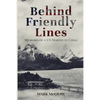 Behind Friendly Lines: Memoirs of a US Marine in Chile - Paperback