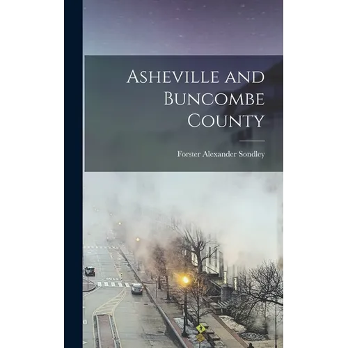 Asheville and Buncombe County - Hardcover