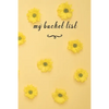 My Bucket List: A Fun And Really Perfect Way To Write Down And Keep Track Of All Of The Things In Life That You Have Wanted To Do, But - Paperback