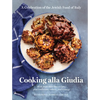 Cooking Alla Giudia: A Celebration of the Jewish Food of Italy - Hardcover