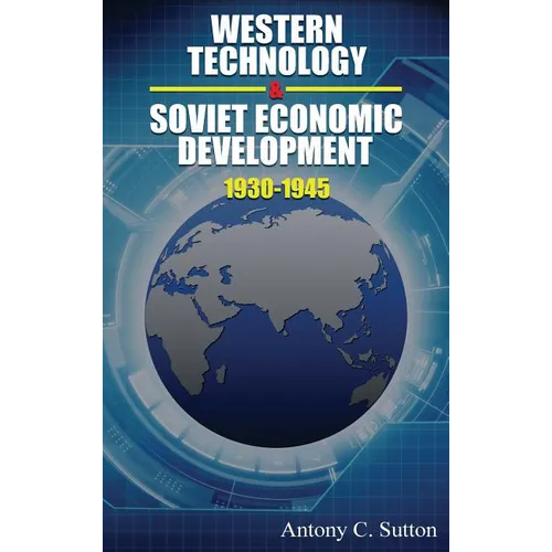 Western Technology and Soviet Economic Development 1930 to 1945 - Hardcover