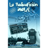 La Radioafición ¡Mola! - Paperback
