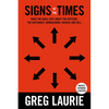 Signs of the Times: What the Bible Says about the Rapture, Anti-Christ, Armageddon, Heaven and Hell - Hardcover