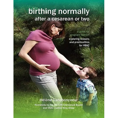 Birthing Normally After a Cesarean or Two (American Edition) - Paperback