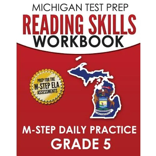 MICHIGAN TEST PREP Reading Skills Workbook M-STEP Daily Practice Grade 5: Preparation for the M-STEP English Language Arts Assessments - Paperback
