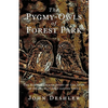 The Pygmy-Owls of Forest Park - Paperback