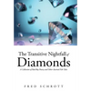 The Transitive Nightfall of Diamonds: A Collection of Bad-Boy Poetry and Other Assorted Fish Tales - Hardcover