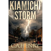 Kiamichi Storm: Book Two of the Kiamichi Survival Series - Paperback