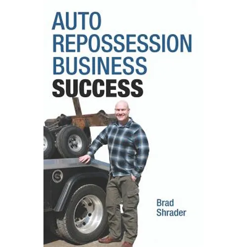 Auto Repossession Business Success - Paperback