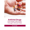 Antiviral Drugs: From Basic Discovery Through Clinical Trials - Hardcover