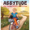 Abbytude: Abby, the Small Dog with a Big Attitude - Hardcover