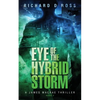 Eye of the Hybrid Storm: A James Macrae Thriller Book 2 - Paperback