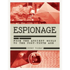 History of Espionage: The Secret World of Spycraft, Sabotage and Post-Truth Propaganda - Hardcover