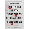 The Three Death Sentences of Clarence Henderson: A Battle for Racial Justice at the Dawn of the Civil Rights Era - Paperback