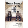 Harry Breaks a Jail - Paperback