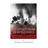 The Naval Warfare of World War II: The History of the Ships, Tactics, and Battles that Shaped the Fighting in the Atlantic and Pacific - Paperback