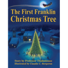 The First Franklin Christmas Tree - Hardcover