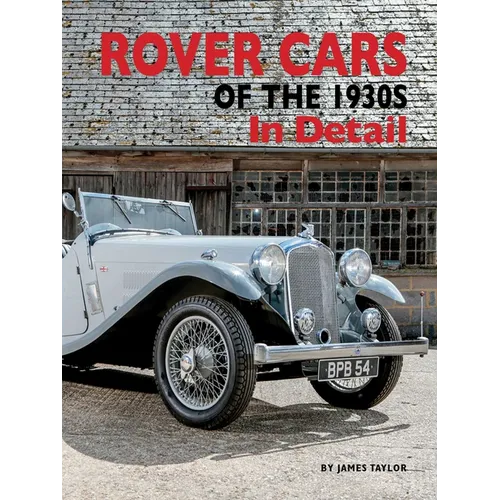 Rover Cars of the 1930s in Detail - Hardcover